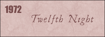 1972: TWELFTH NIGHT