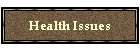 Health Issues