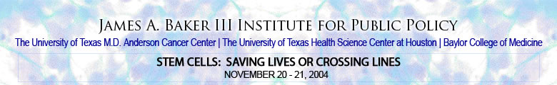 Stem Cells:  Saving Lives or Crossing Lines (November 20-21, 2004)
