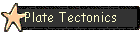 Plate Tectonics